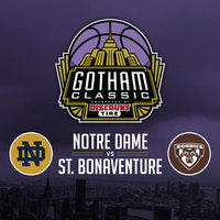 Quick Card Gotham Classic Mens Basketball: Notre Dame Fighting Irish Vs. St. Bonaventure Bonnies